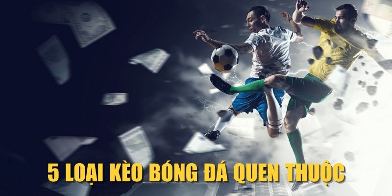 5-loai-keo-bong-da-quen-thuoc