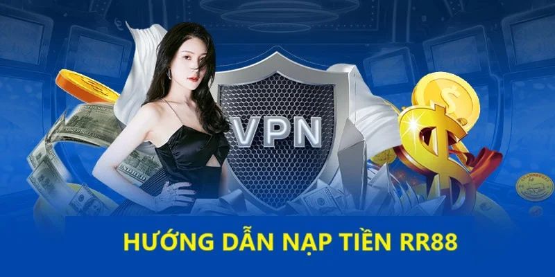 cach-nap-tien-rr88-don-gian,-nhanh-chong-cho-nguoi-moi
