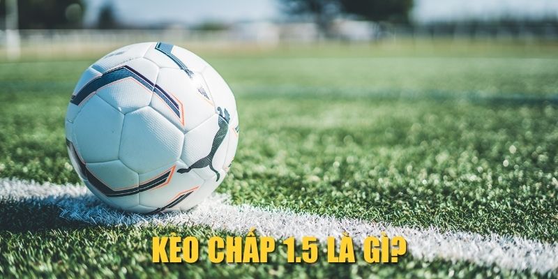 keo-chap-1-5-la-gi