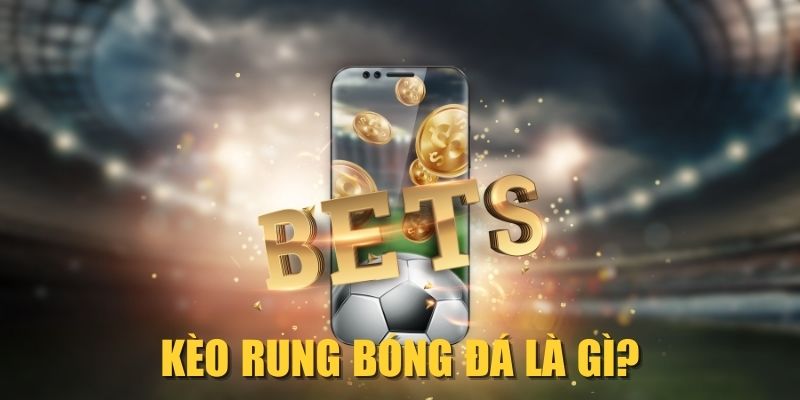 keo-rung-bong-da-la-gi